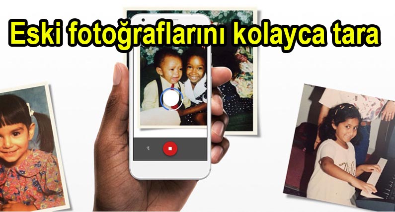 Eski Fotoğraflarını Kolayca Tara